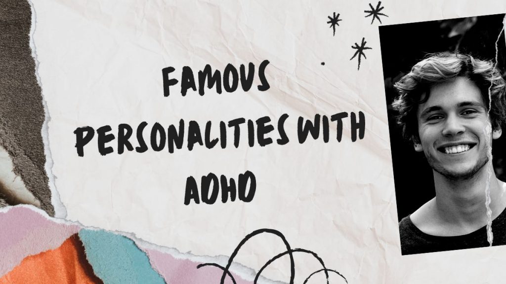 Famous Personalities with ADHD